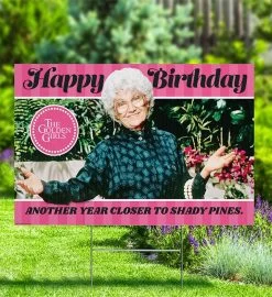 Golden Girls Yard Sign, Another Year Closer To Shady Pines -Gift Promotion Store mk019545alt viewc