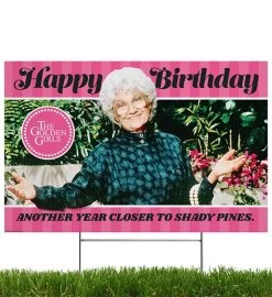 Golden Girls Yard Sign, Another Year Closer To Shady Pines -Gift Promotion Store mk019545x 2