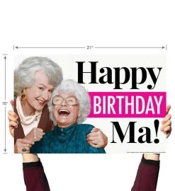 Happy Birthday Ma! Golden Girls, Yard Sign -Gift Promotion Store mk019556alt view3c