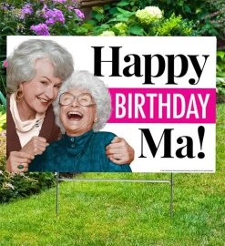 Happy Birthday Ma! Golden Girls, Yard Sign -Gift Promotion Store mk019556alt viewc