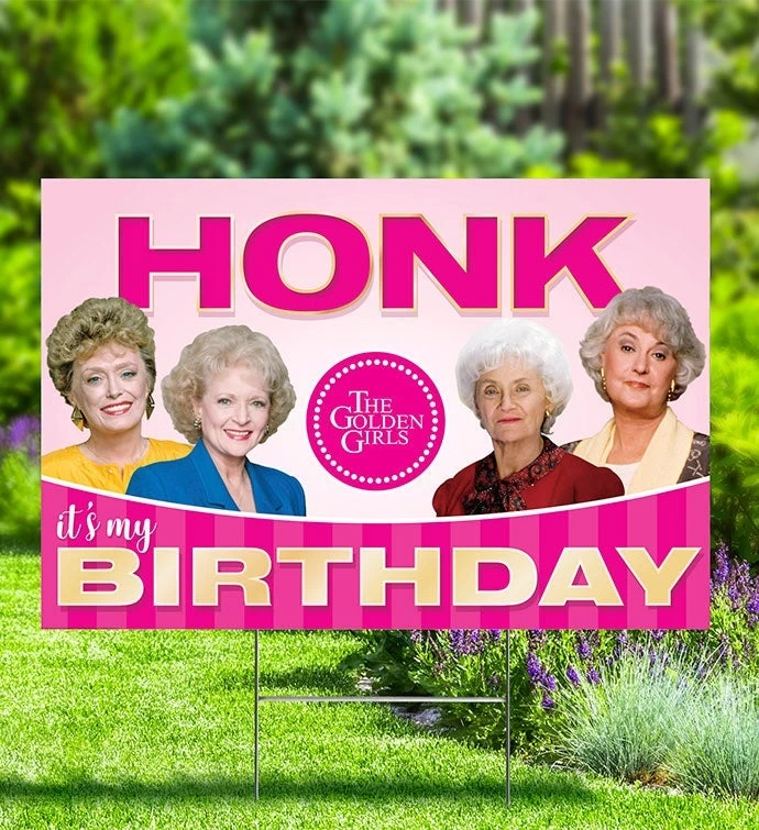 Golden Girls, Honk It's My Birthday, Yard Sign 5 Golden Girls, Honk It's My Birthday, Yard Sign - Image 3