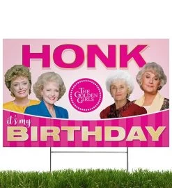 Golden Girls, Honk It's My Birthday, Yard Sign 13 Golden Girls, Honk It's My Birthday, Yard Sign -Gift Promotion Store mk019558x 2