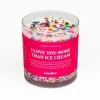 Love You More Ice Cream Candle -Gift Promotion Store mk032870x